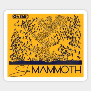 Oh Shit! Ski Mammoth Magnet